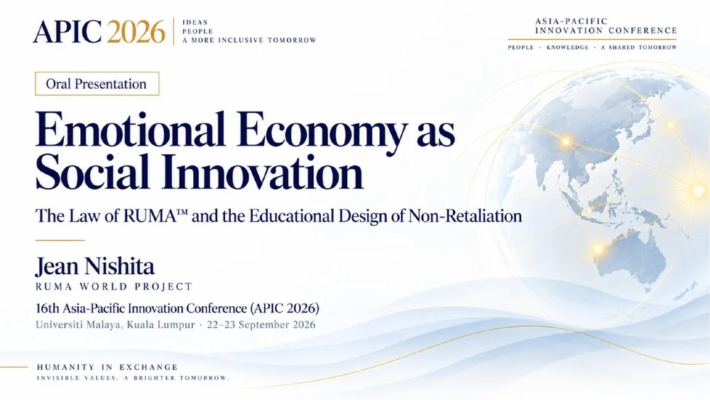 Emotional Economy as Social Innovation — The Law of RUMA™ and the Educational Design of Non-Retaliation